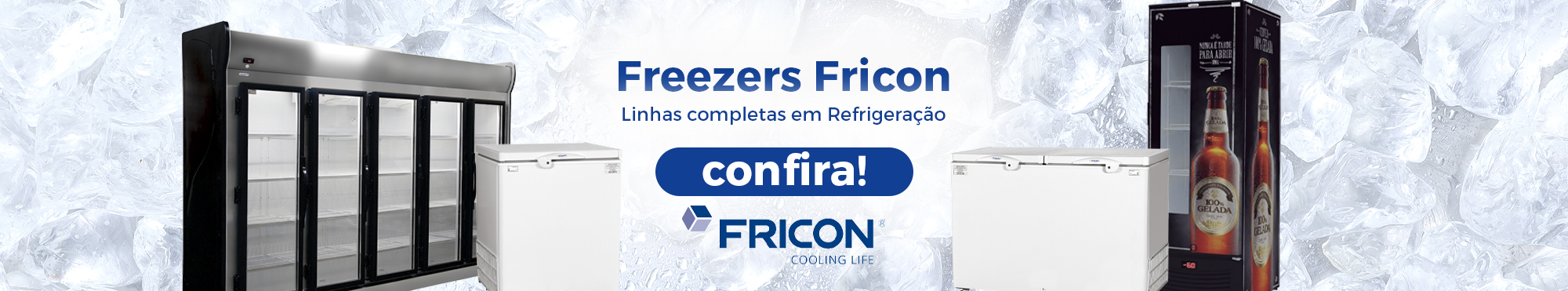 Freezers Fricon - Linhas completas em refrigeração